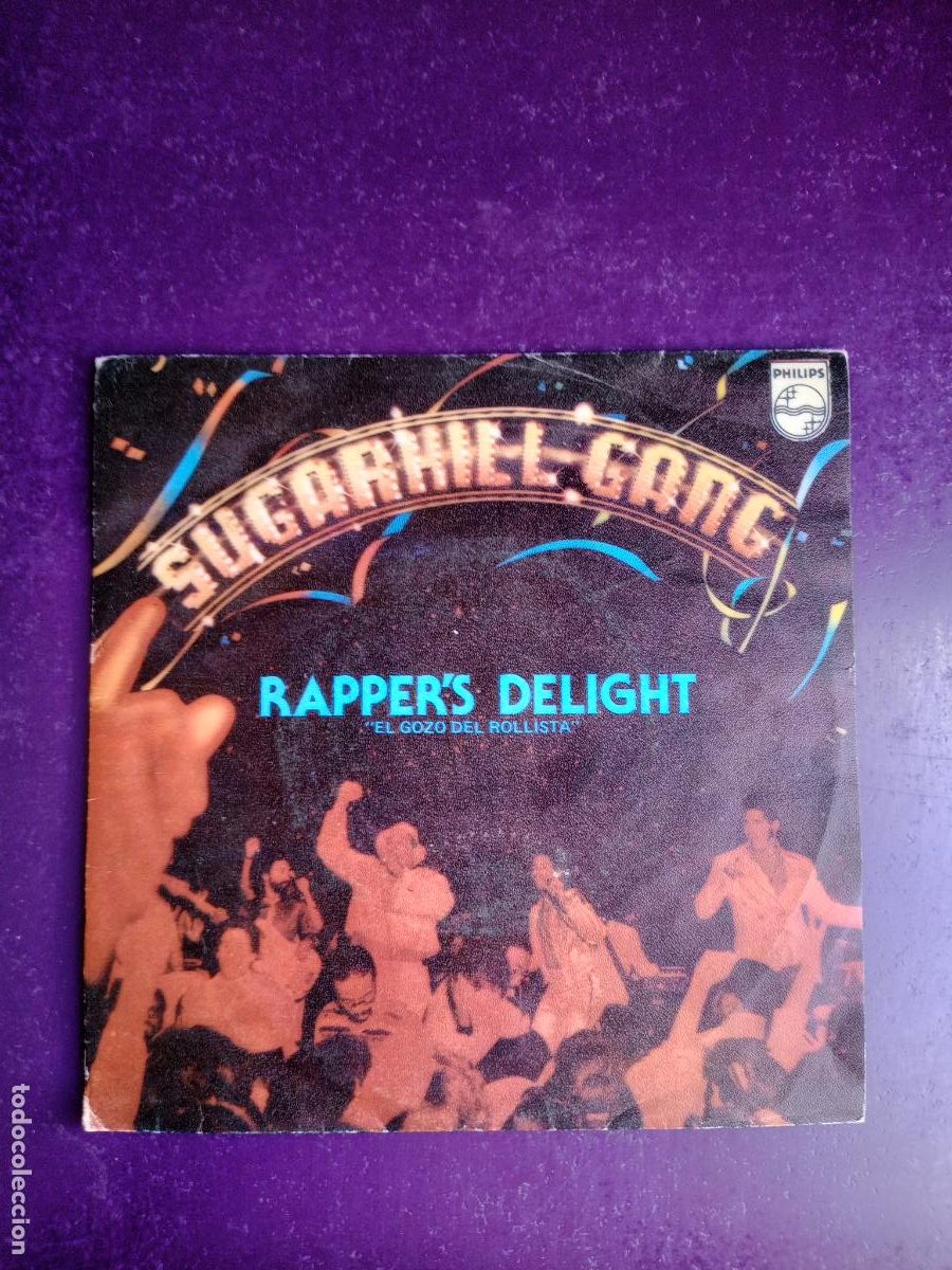 Discos de vinilo: SUGARHILL GANG SG PHILIPS 1980 - RAPPER'S DELIGHT = EL GOZO DEL ROLLISTA +1 HIP HOP PIONEROS - RAP