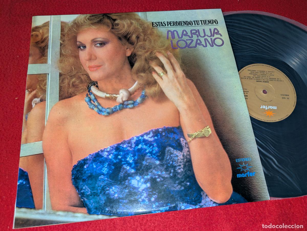 Discos de vinilo: MARUJA LOZANO Estas perdiendo tu tiempo LP 1981 Marfer FIRMADO EN CONTRAPORTADA