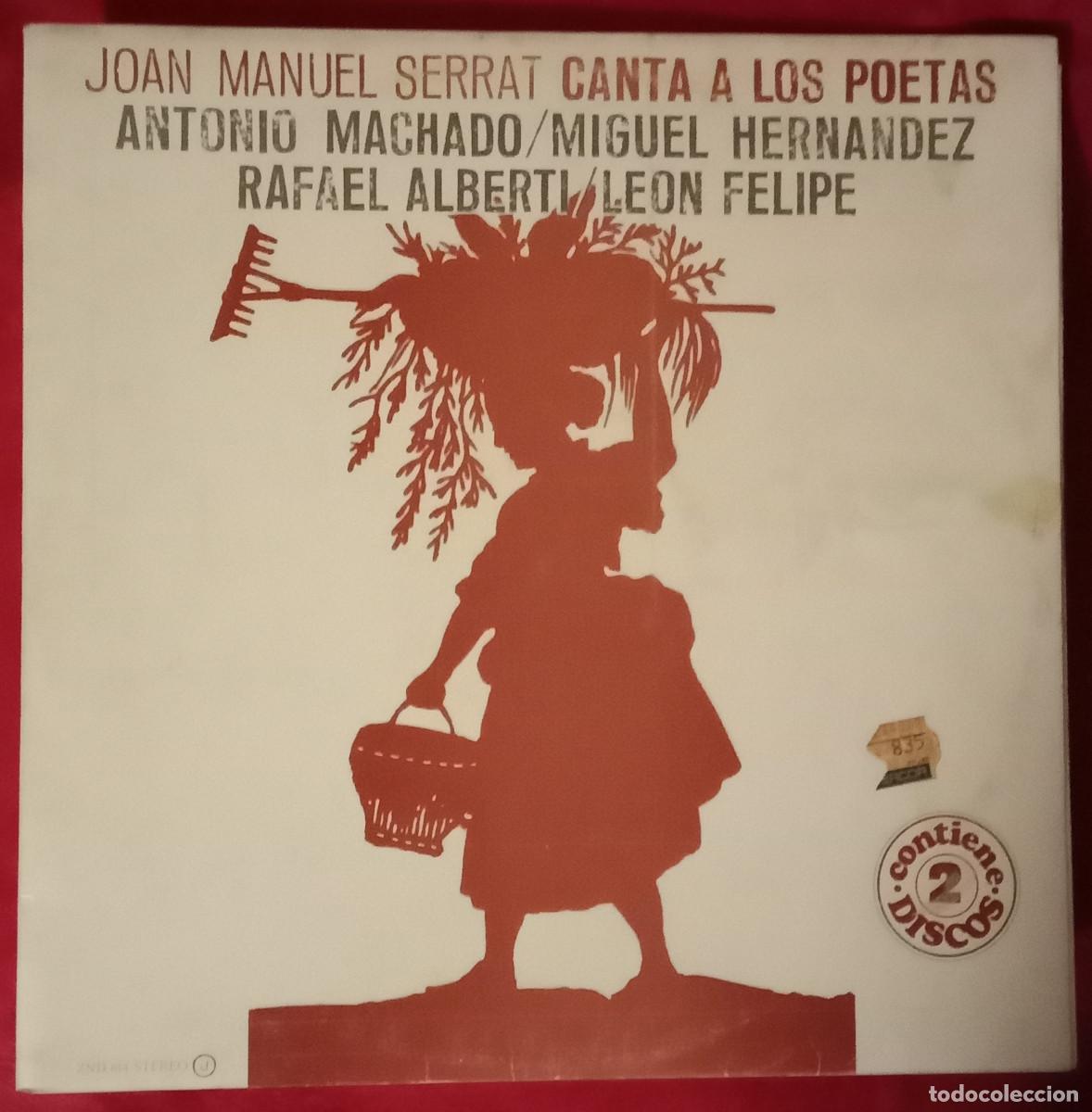 Discos de vinilo: Joan Manuel Serrat-Canta a los Poetas-Antonio Machado/Miguel Hern&aacute;ndez/Rafael Alberti/Le&oacute;n Felipe