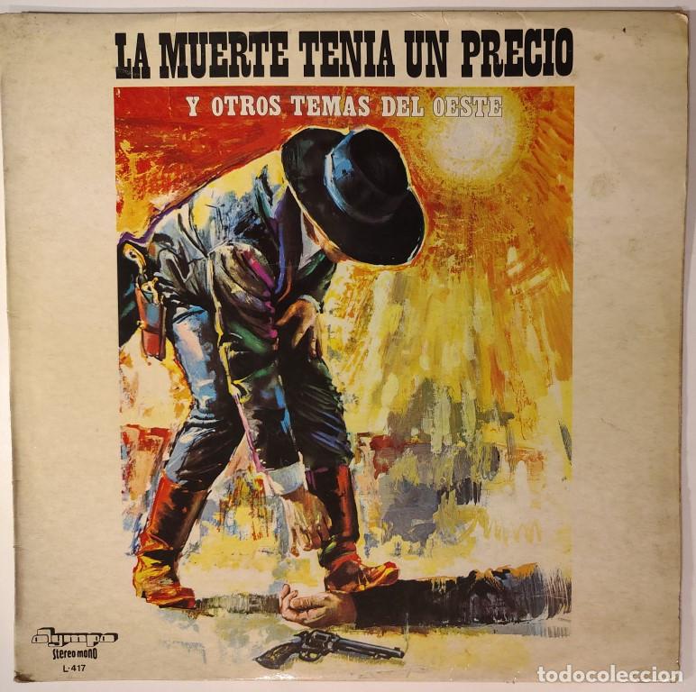 Discos de vinilo: Dimitri Papadopoulos Orquesta. La muerte ten&iacute;a un precio BSO y otros temas del Oeste. Olympo 1976 LP