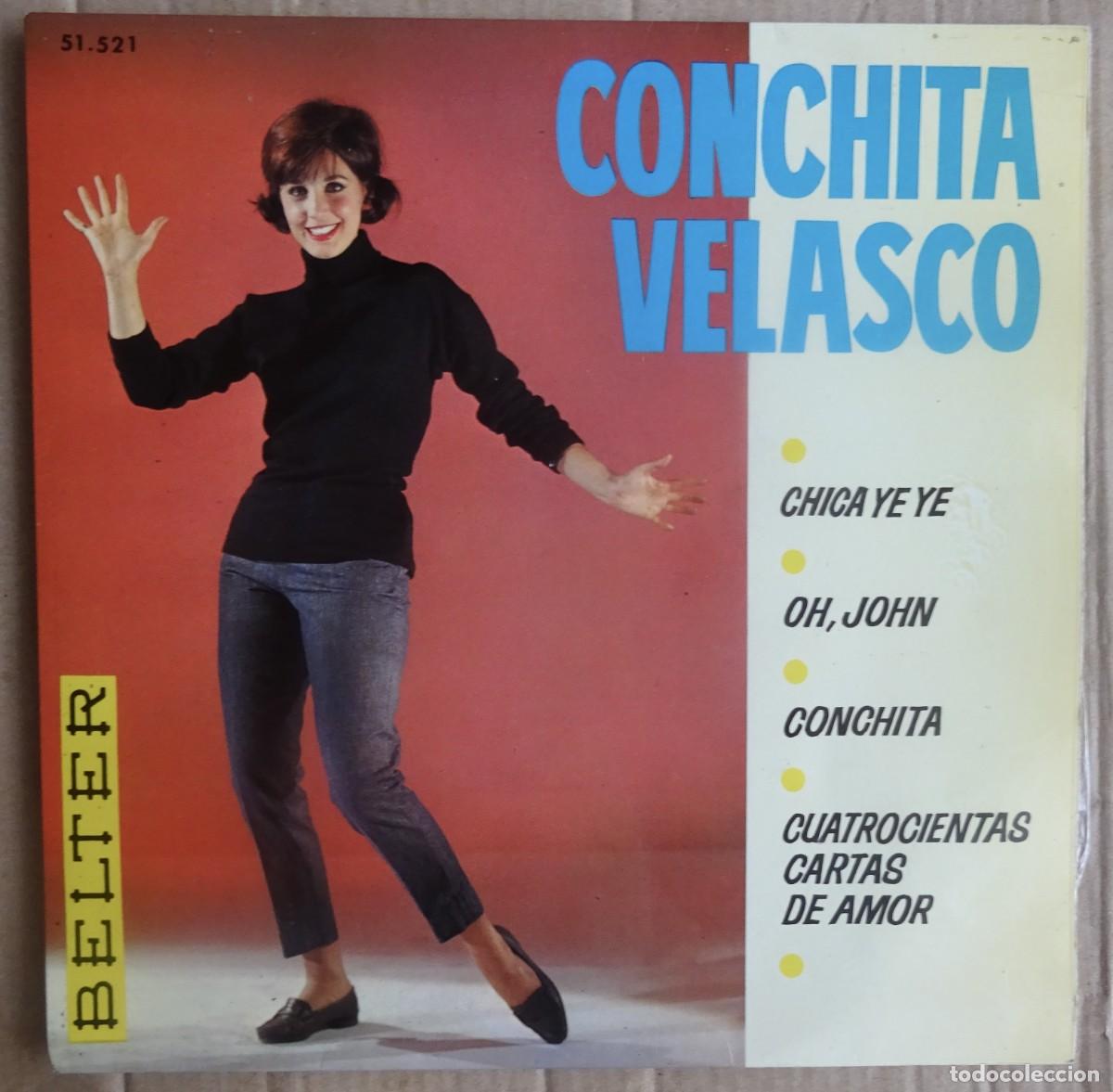 Discos de vinilo: CONCHITA VELASCO - CHICA YEYE , OH JOHN ,CONCHITA +1 SINGLE BELTER Barcelona 1965S BRINCOS....