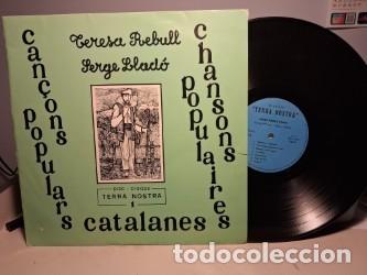 Discos de vinilo: LP TERESA REBULL & SERGE LLAD&Oacute; : CAN&Ccedil;ONS POPULARS CATALANES