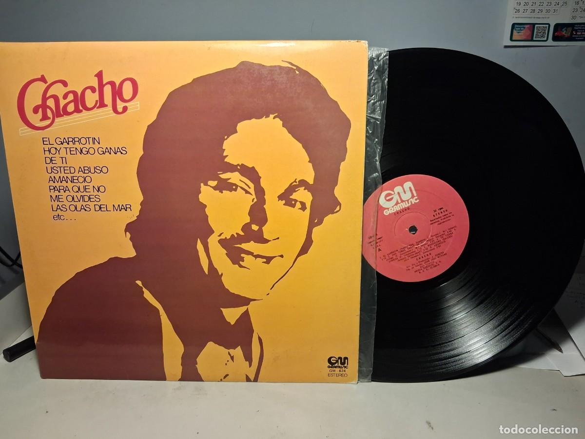 Discos de vinilo: LP CHACHO ( RUMBAS) EL GARROTIN + USTED ABUSO + HOY TENGO GANAS DE TI + ETC