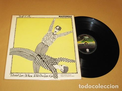 Discos de vinilo: SOFT CELL - TAINTED LOVE & WHERE DID OUR LOVE GO - EXTENDED (8:57) - MAXI-SINGLE - 1981