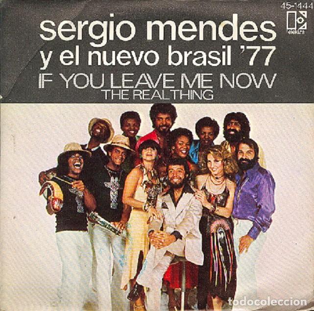 Discos de vinilo: Sergio Mendes &ndash; If you leave now; The real thing &ndash; HISPAVOX 45-1444 &ndash; 1977