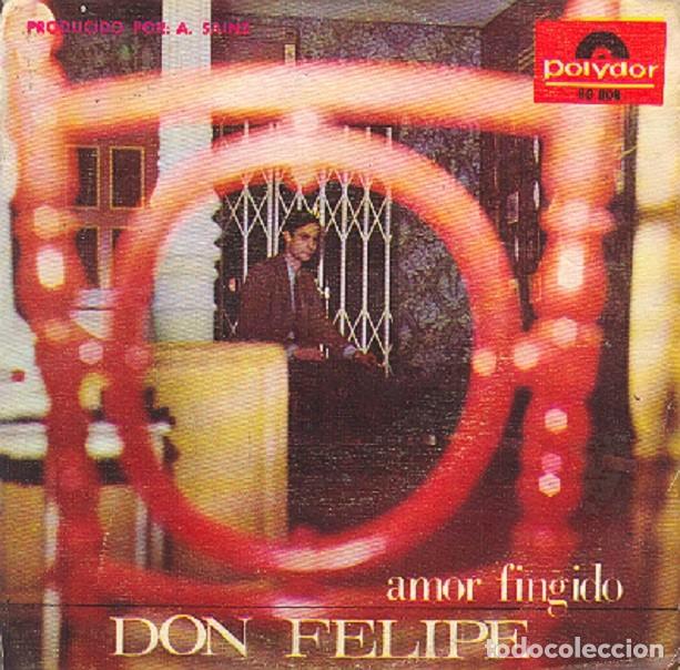 Discos de vinilo: Don Felipe &ndash; Una calle cualquiera; Amor fingido &ndash; POLYDOR 80 008 &ndash; 1967