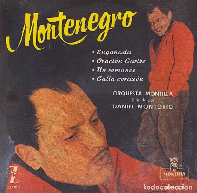 Discos de vinilo: Fernando Montenegro &ndash; Enga&ntilde;ada; Oraci&oacute;n caribe; Un romance + 1 &ndash; MONTILLA 82 &ndash; 1959