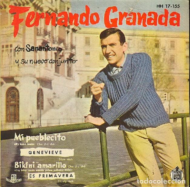 Discos de vinilo: Fernando Granada &ndash; Mi pueblecito; Bikini amarillo; Genevieve + 1 &ndash; HISPAVOX 17-155 &ndash; 1961