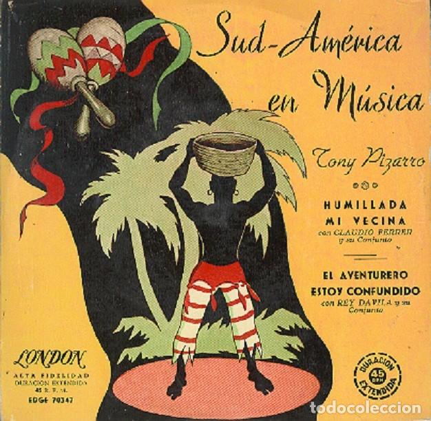 Discos de vinilo: Tony Pizarro &ndash; Humillada; Mi vecina; El aventurero + 1 &ndash; LONDON 70347 &ndash; 1957