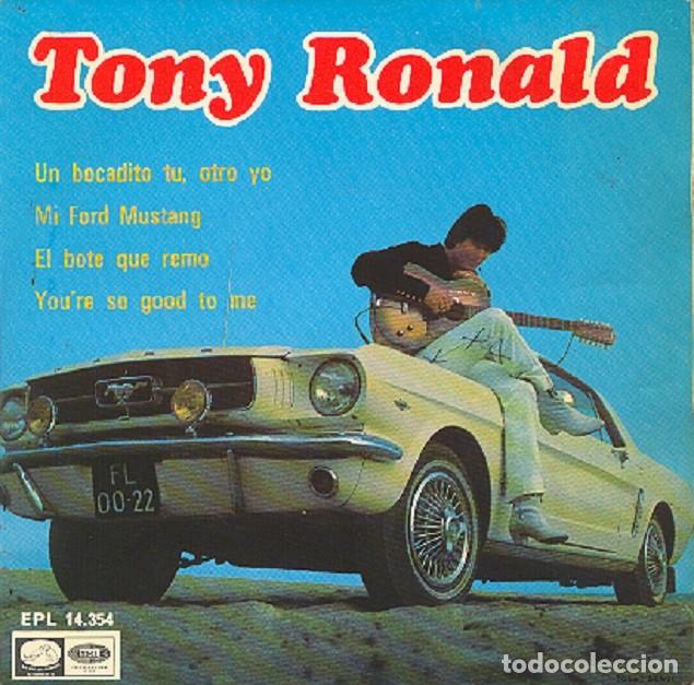 Discos de vinilo: Tony Ronald &ndash; Un bocadito t&uacute;, otro yo; El bote que remo; Mi Ford Mustang + 1 &ndash; VSA 14.354 &ndash; 1967