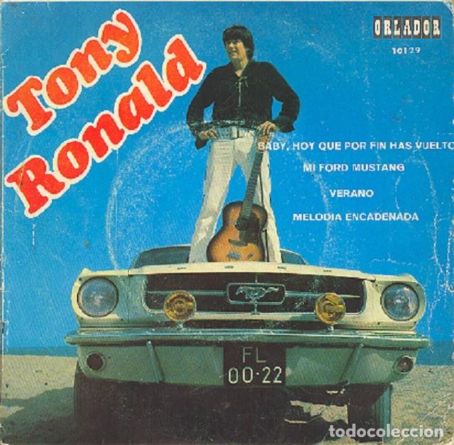 Discos de vinilo: Tony Ronald &ndash; Baby, hoy por fin has vuelto; Verano; Mi Ford Mustang + 1 &ndash; ORLADOR 10129 &ndash; 1968