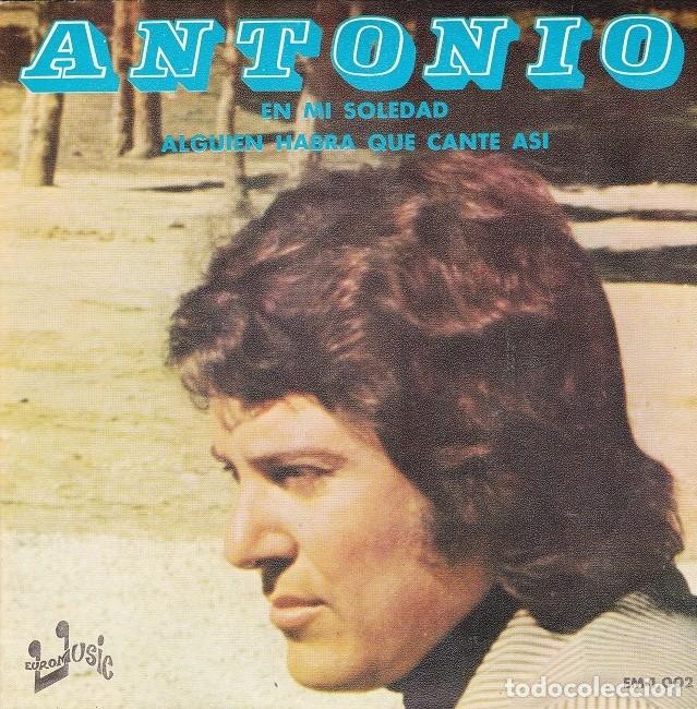 Discos de vinilo: Antonio (Tonio Fern&aacute;n) &ndash; En mi soledad; Alguien habr&aacute; que cante as&iacute; &ndash; EUROMUSIC 1002 &ndash; 1976
