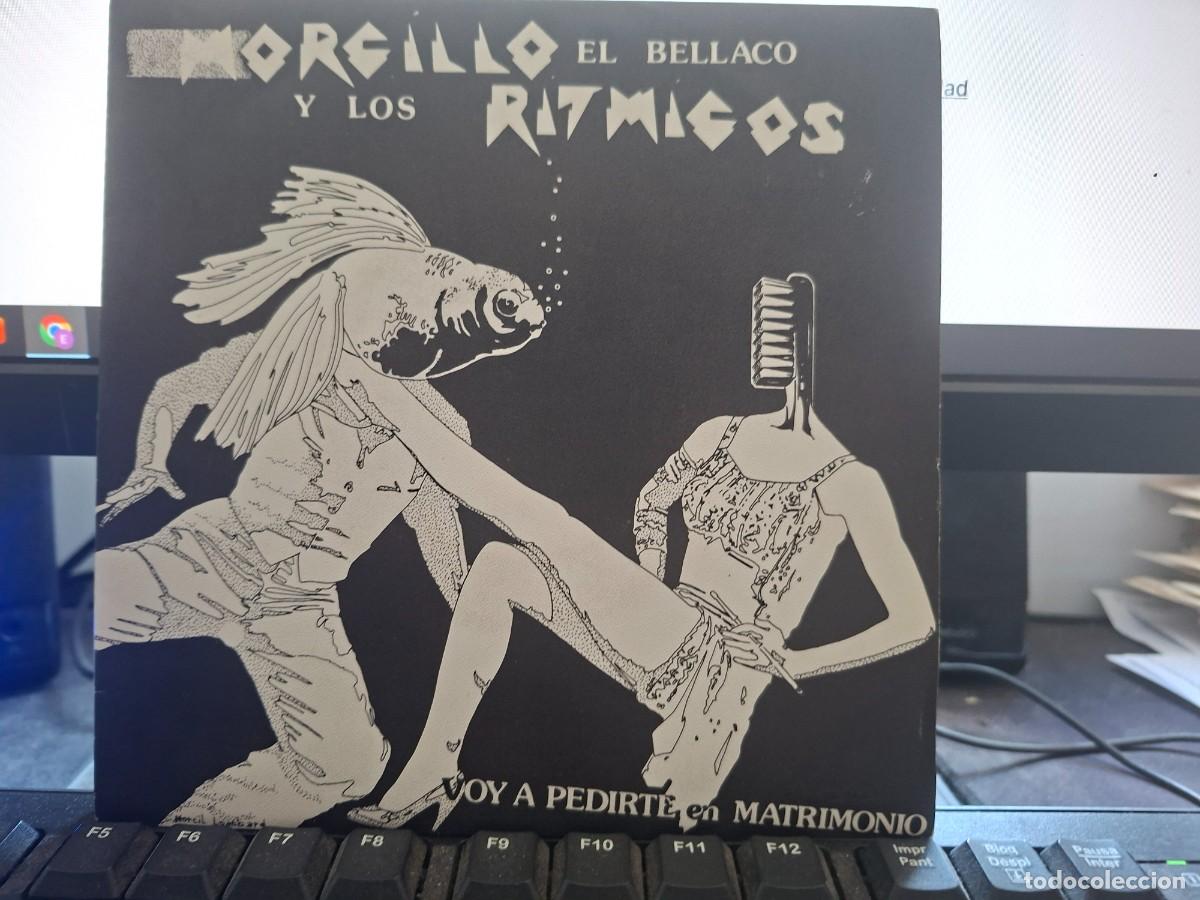 Discos de vinilo: MORCILLO EL BELLACO Y LOS RITMICOS - VOY A PEDIRTE EN MATRIMONIO - SINGLE DE VINILO C-32