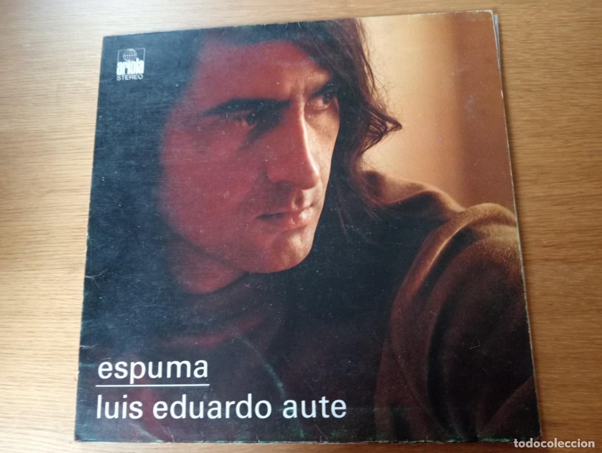 Discos de vinil: LU&Iacute;S EDUARDO AUTE. LP ESPUMA (CANCIONES ER&Oacute;TICAS). ARIOLA. 1976.