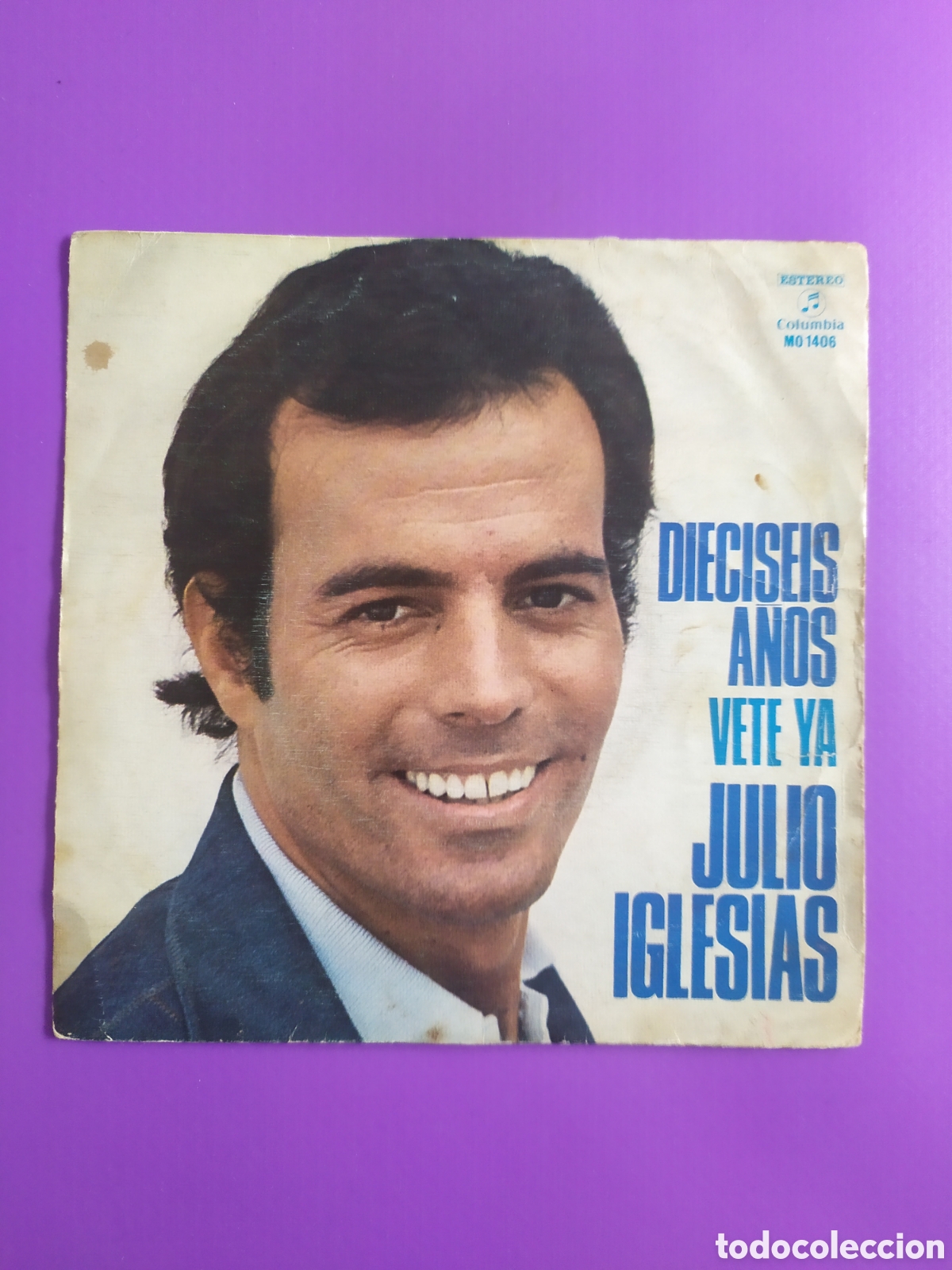 Discos de vinilo: Single Julio Iglesias. Diecis&eacute;is a&ntilde;os / Vete ya