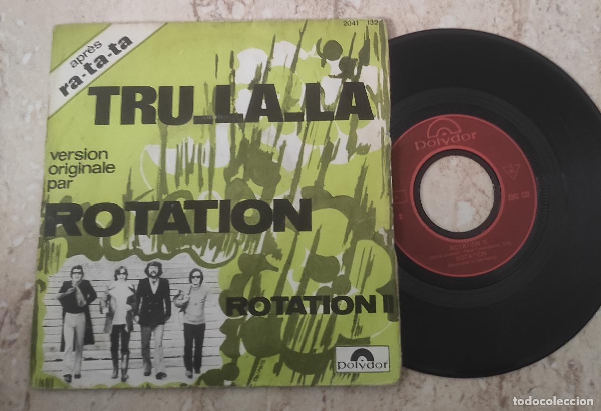 Discos de vinilo: Rotation - Tru-La-La / Rotation II . SINGLE. 1971 FRANCIA- RARO !!