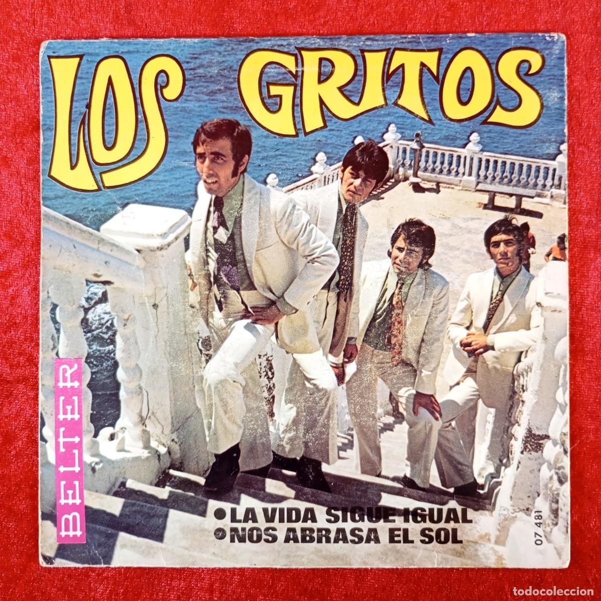 Discos de vinilo: LOS GRITOS - LA VIDA SIGUE IGUAL - NOS ABRASA EL SOL - 07 481 - VINILO - SINGLE / 3354