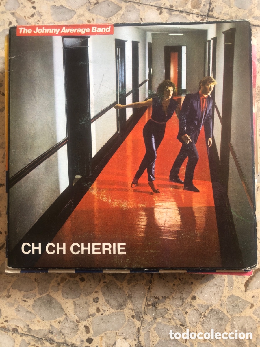 Discos de vinilo: SGL THE JOHNNY AVERAGE BAND CH CH CHERIE 1981