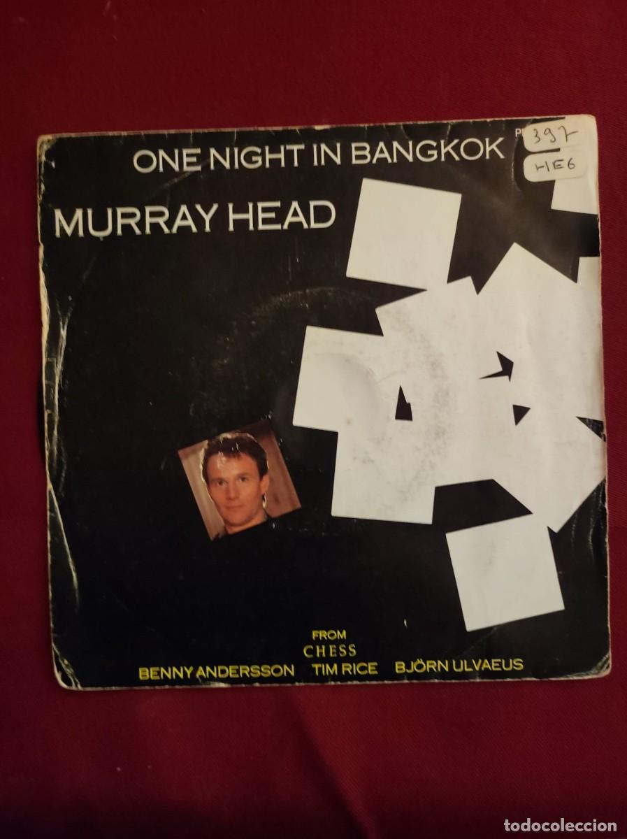 Discos de vinilo: Disco Vinilo Single (45 RPM) - Murray Head &rdquo;One Night In Bangkok&rdquo; (Musical CHESS, 1984)