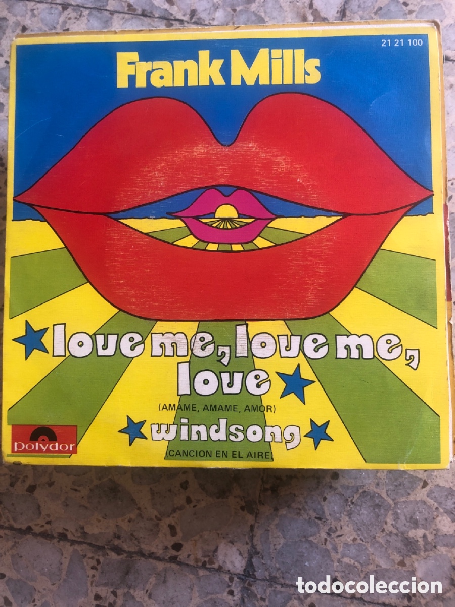 Discos de vinilo: SGL FRANK MILLS LOVE ME LOVEME LOVE 1972