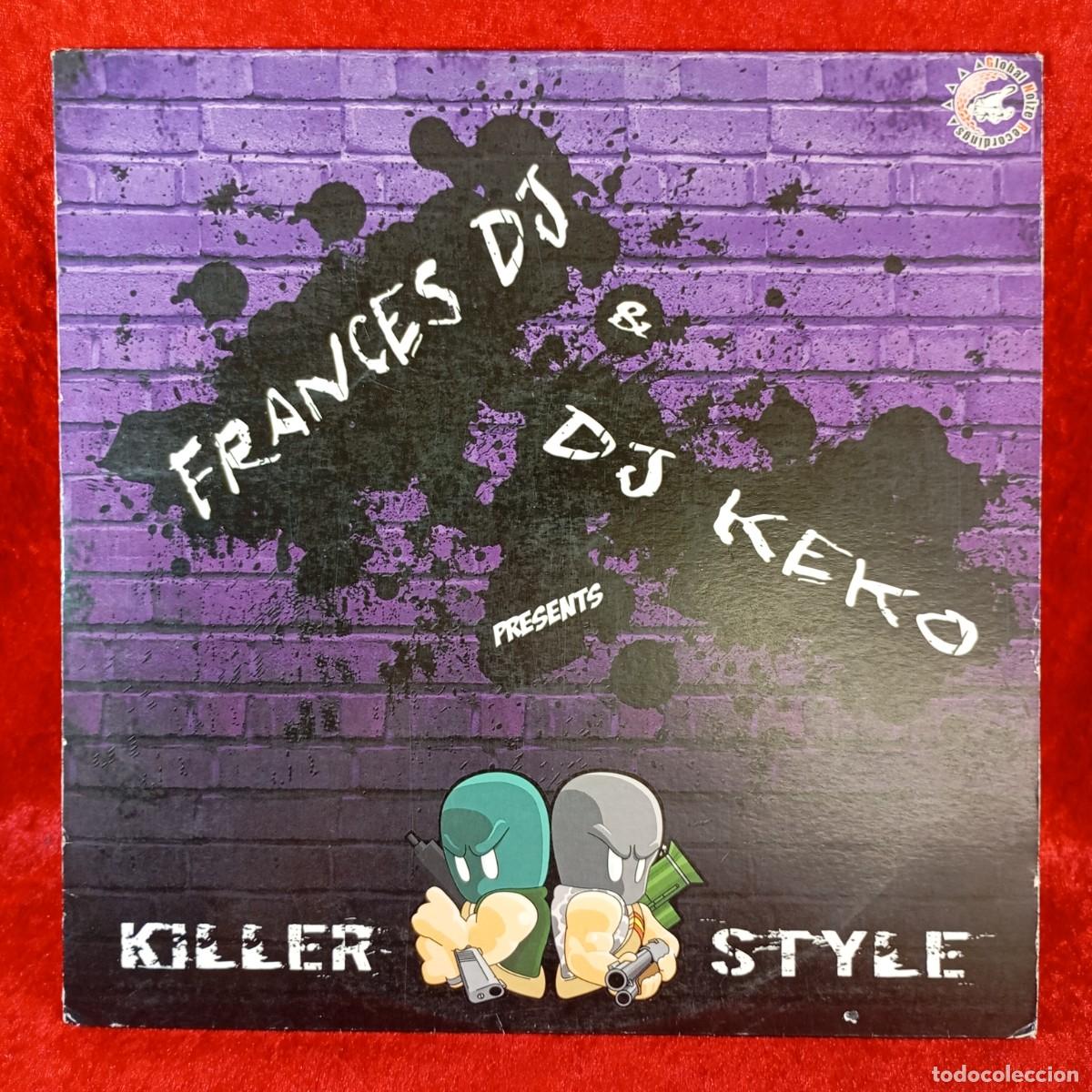 Discos de vinilo: FRANCES DJ & DJ KEKO - KILLER STYLE - DISCO DE VINILO / 3363
