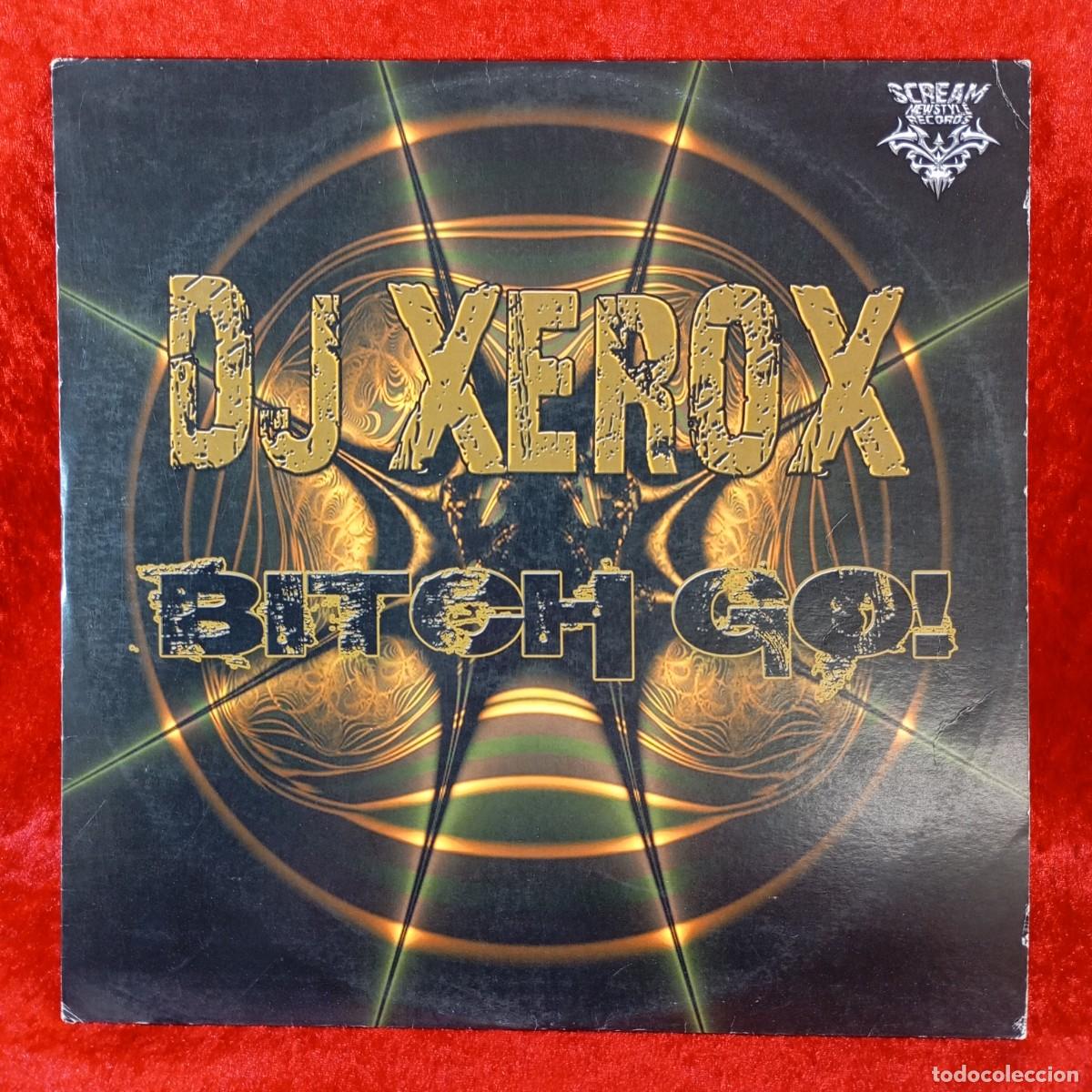 Discos de vinilo: DJ XEROX - BITCH GO - BLOW YOUR MIND - SCNR 003 - DISCO DE VINILO / 3365