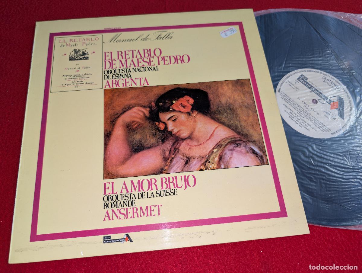 Discos de vinilo: ORQ. NACIONAL dir Argenta FALLA Retablo Maese Pedro/ORQ.SUISSE Ansermet AMOR BRUJO LP 1972 SPAIN