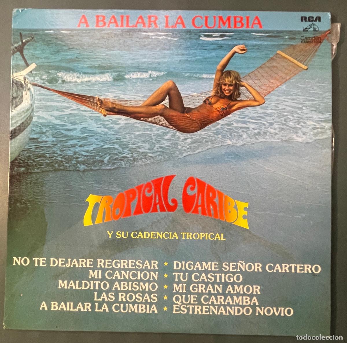 Vinyl-Schallplatten: TROPICAL CARIBE Y SU CADENCIA TROPICAL / A BAILAR LA CUMBIA / LP RCA 1981 / MEXICO