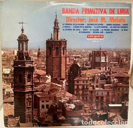 Discos de vinilo: LP - BANDA PRIMITIVA DE LIRIA - DIRECTOR JOSE M. MALATO - VERGARA