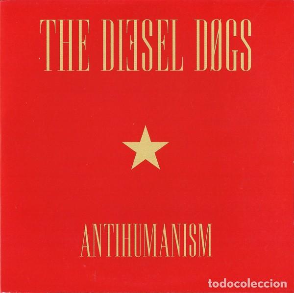Discos de vinilo: The Diesel Dogs &ndash; Antihumanism - EDICION VINILO GHOST HIGHWAY RECORDINGS