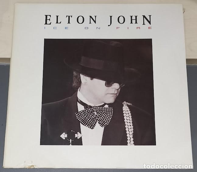 Discos de vinilo: Elton John - Ice On Fire - LP The Rocket Record Company ref. 826 213-1. Ed. espa&ntilde;ola 1985.