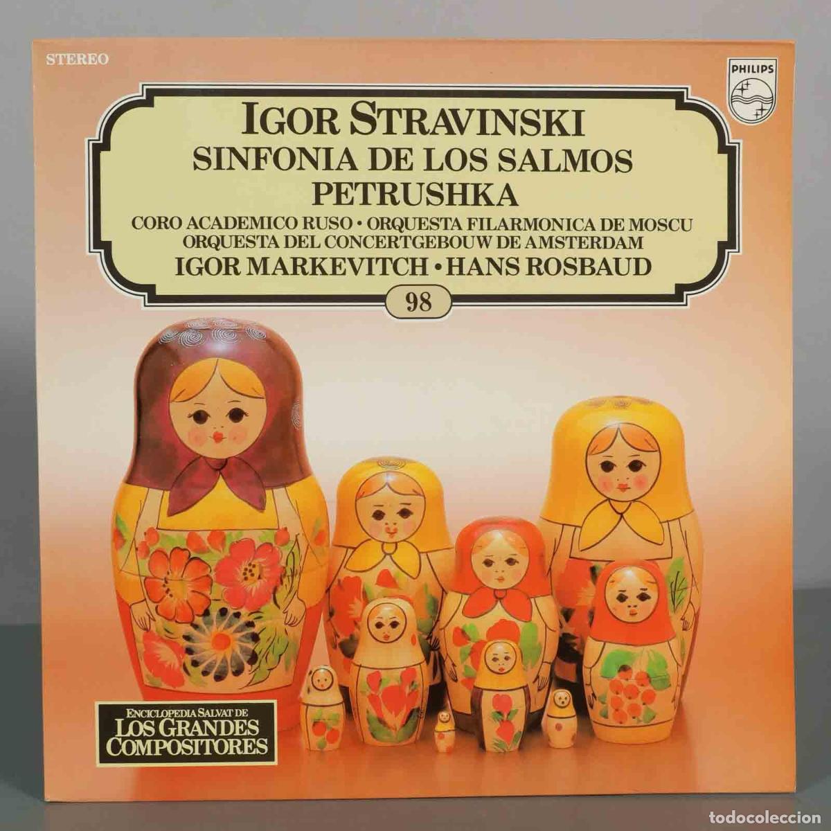 Discos de vinilo: LP. Sinfonia de los Salmos, Petrushka - Igor Stravinski - Igor Markevitch, Hans Rosbaud, Coro Acad&eacute;