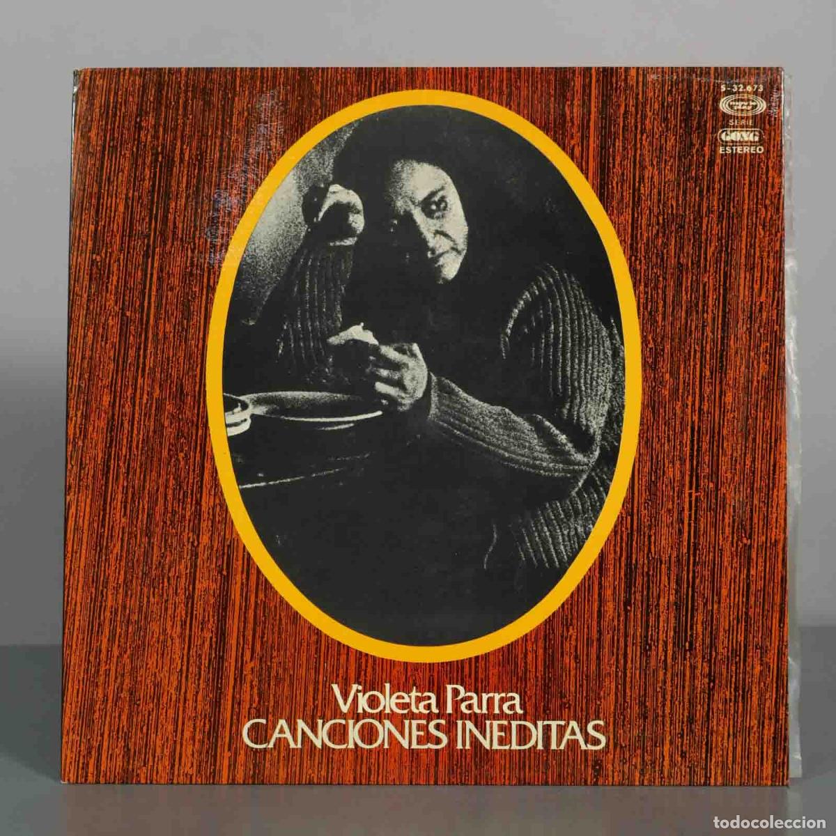 Discos de vinilo: LP. Canciones In&eacute;ditas - Violeta Parra