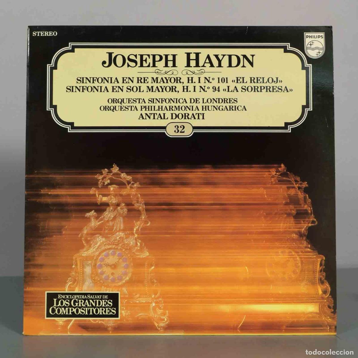 Discos de vinilo: LP. Joseph Haydn - Sinfon&iacute;as El Reloj y La Sorpresa - Antal Dorati, Orquesta Sinf&oacute;nica de Londres,