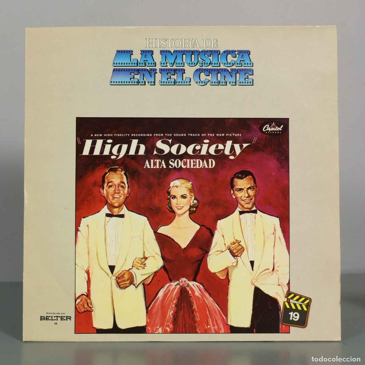 Discos de vinilo: LP. High Society = Alta Sociedad - Bing Crosby, Grace Kelly, Frank Sinatra, Louis Armstrong - Cole