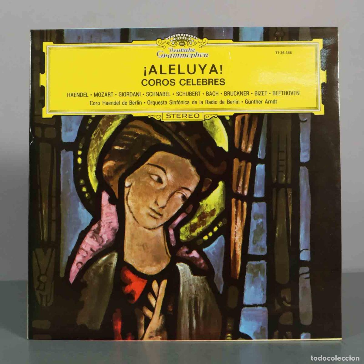 Discos de vinilo: LP. &iexcl;Aleluya! Coros C&eacute;lebres - G&uuml;nther Arndt, Berliner H&auml;ndel-Chor, Radio-Symphonie-Orchester Berli