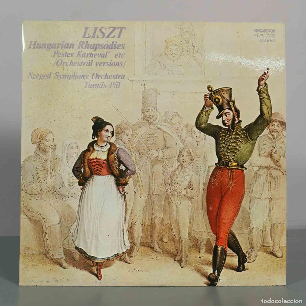 Discos de vinilo: LP. Liszt - Hungarian Rhapsodies - Pester Karneval - Szeged Symphony Orchestra, Tam&aacute;s P&aacute;l