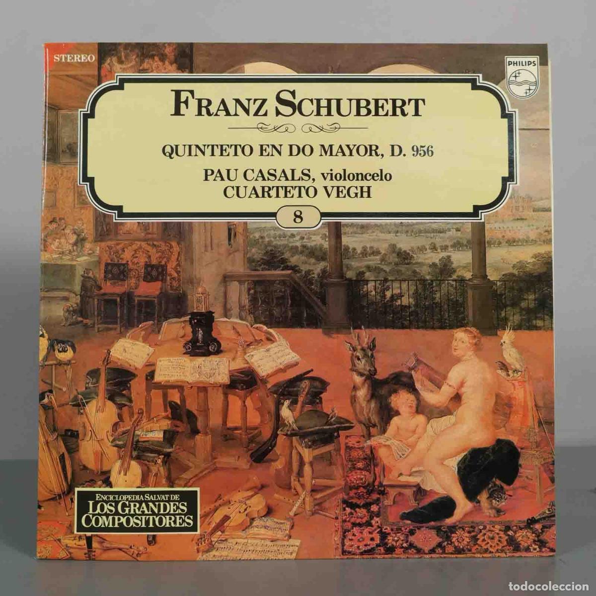 Discos de vinilo: LP. Franz Schubert - Quinteto en do mayor, D. 956 - Pau Casals, Cuarteto V&eacute;gh - Philips - Salvat