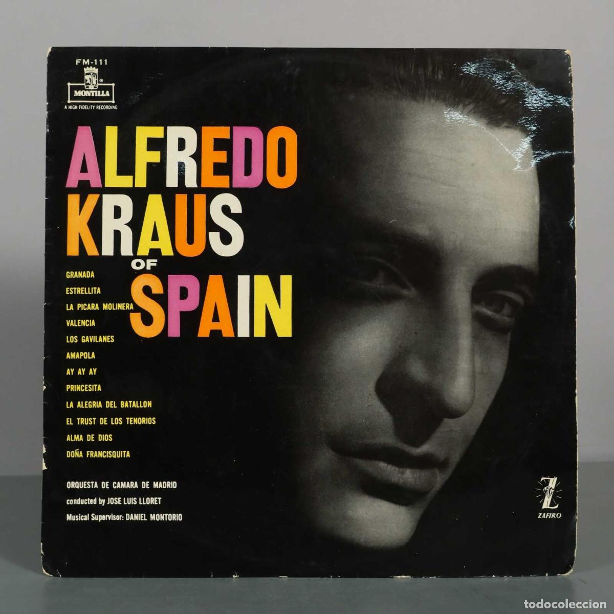 Discos de vinilo: LP. Alfredo Kraus of Spain - Alfredo Kraus - Orquesta de C&aacute;mara de Madrid, Jos&eacute; Luis Lloret, Daniel