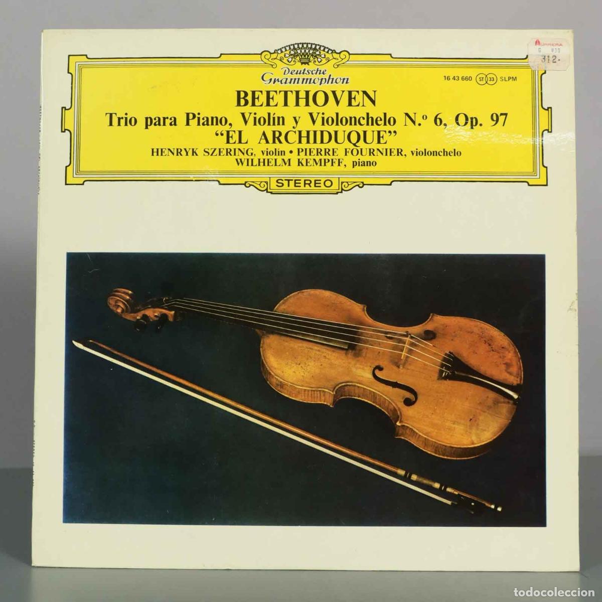 Discos de vinilo: LP. Tr&iacute;o para Piano, Viol&iacute;n y Violonchelo N.&ordm; 6, Op. 97 El Archiduque - Ludwig van Beethoven - Henr