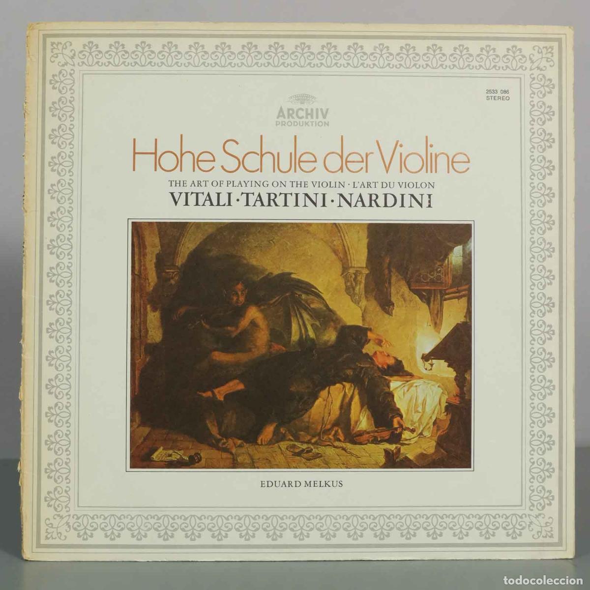 Discos de vinilo: LP. Hohe Schule der Violine - Vitali, Tartini, Nardini, Eduard Melkus - Archiv Produktion