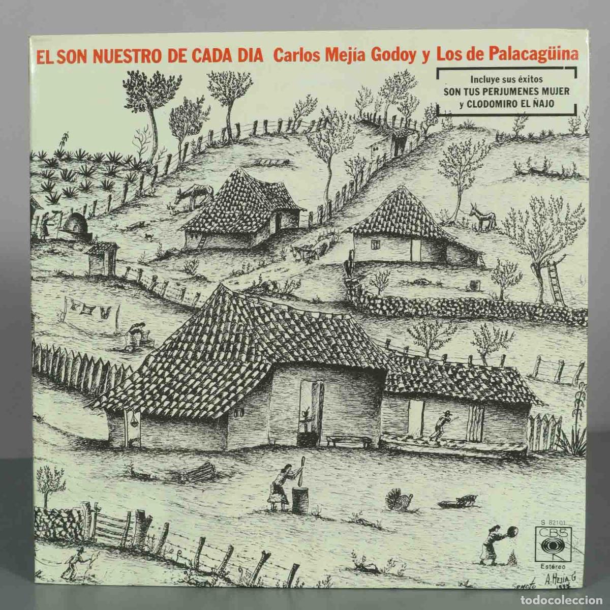 Discos de vinilo: LP. El Son Nuestro De Cada D&iacute;a - Carlos Mej&iacute;a Godoy, Los De Palacag&uuml;ina