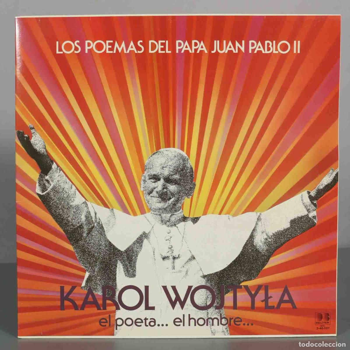 Discos de vinilo: LP. Los poemas del Papa Juan Pablo II - Karol Wojtyła - el poeta... el hombre... - Editorial Belter
