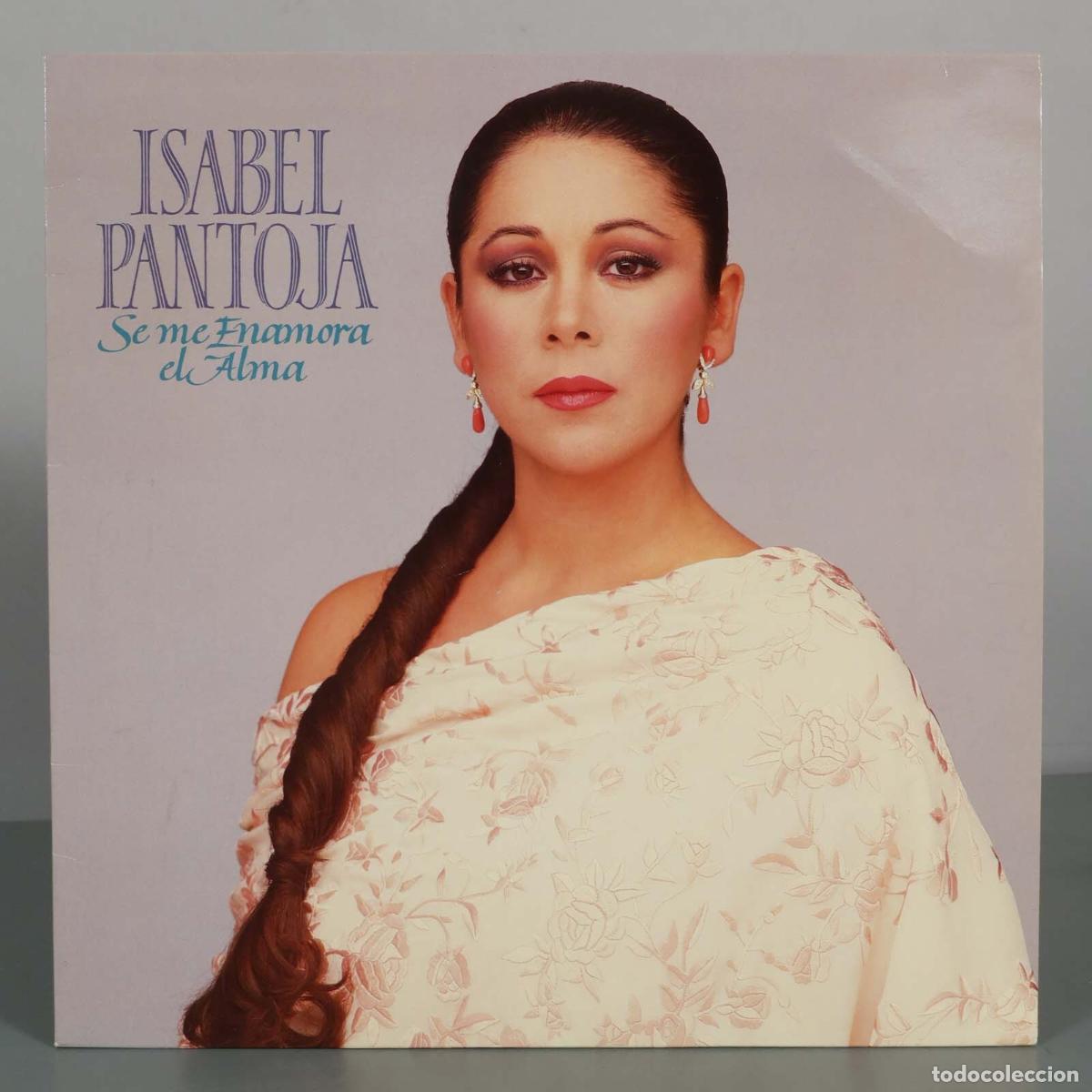 Discos de vinilo: LP. Se me enamora el alma - Isabel Pantoja