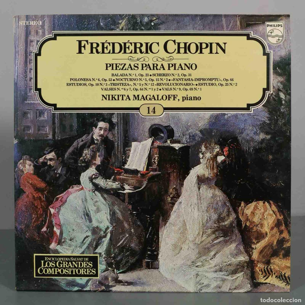 Discos de vinil: LP. Fr&eacute;d&eacute;ric Chopin - Piezas para piano - Nikita Magaloff - Philips - Salvat