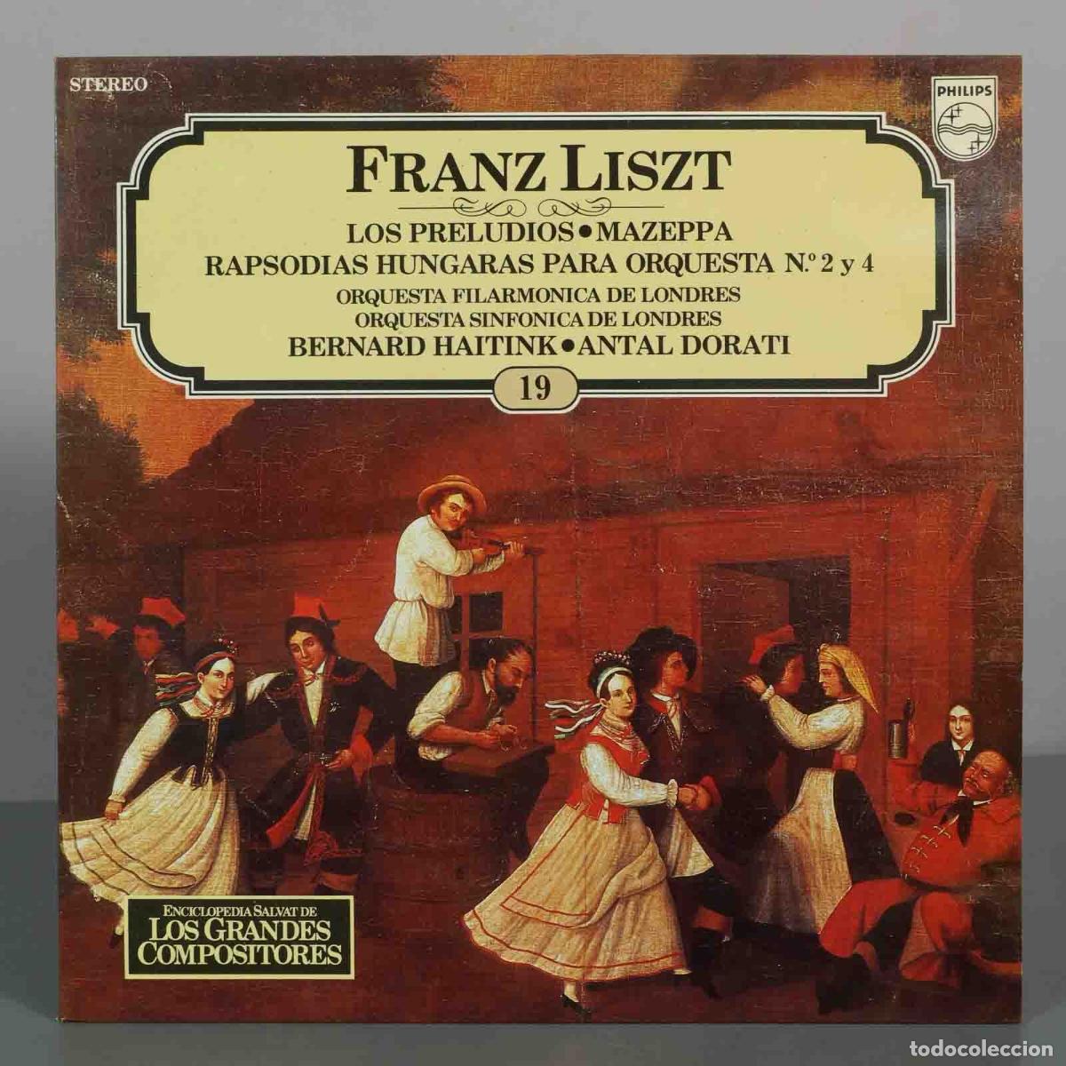 Discos de vinil: LP. Los Preludios, Mazeppa, Rapsodias H&uacute;ngaras para Orquesta N.&ordm; 2 y 4 - Franz Liszt - Orquesta Fil