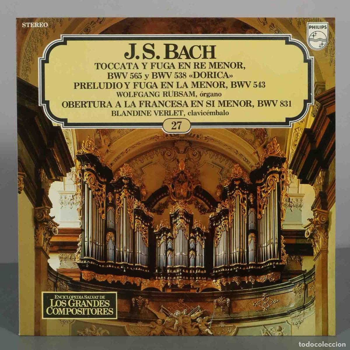 Discos de vinil: LP. J.S. Bach - Toccata y Fuga en Re Menor, BWV 565 y BWV 538, Preludio y Fuga en La Menor, BWV 543