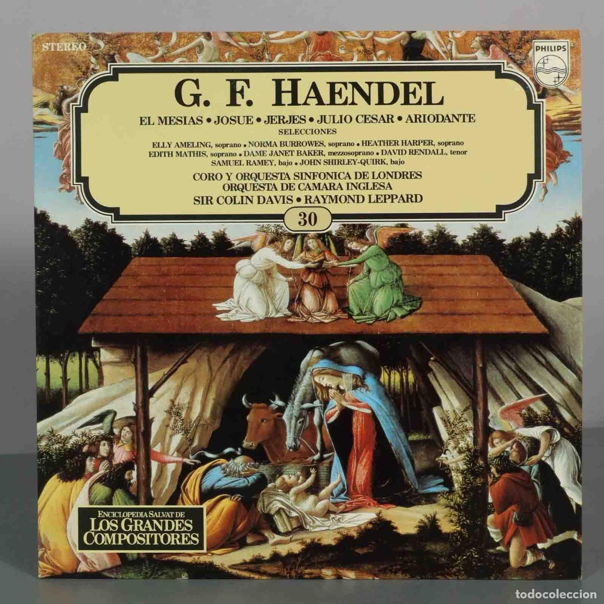Discos de vinil: LP. G. F. Haendel - El Mes&iacute;as, Josu&eacute;, Jerjes, Julio C&eacute;sar, Ariodante - Selecciones - Elly Ameling,
