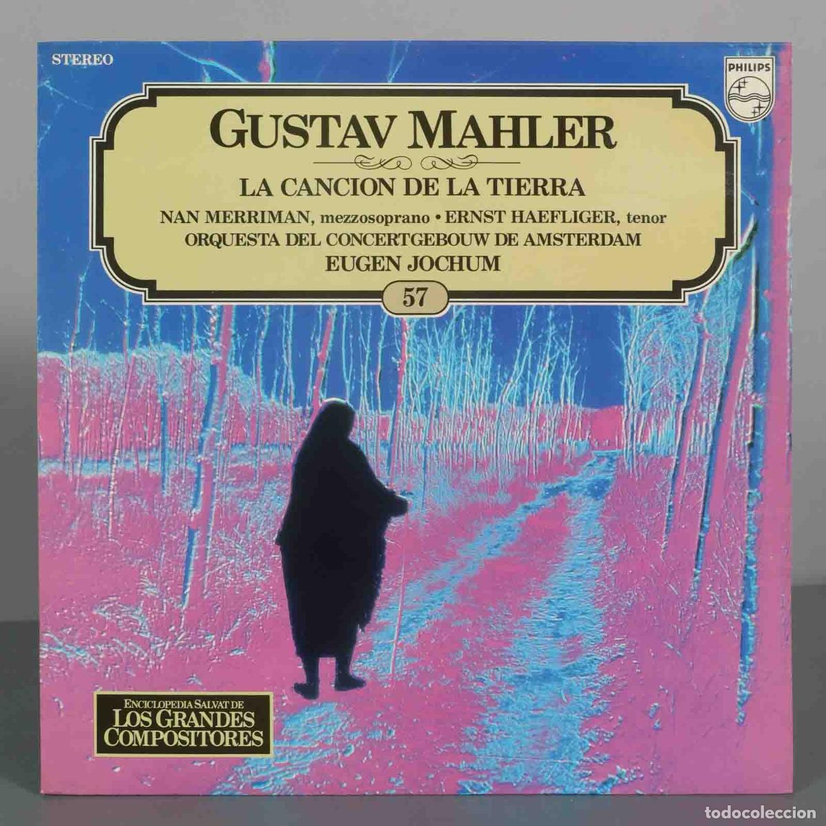 Discos de vinilo: LP. La cancion de la tierra - Gustav Mahler - Nan Merriman, Ernst Haefliger, Eugen Jochum, Orquesta