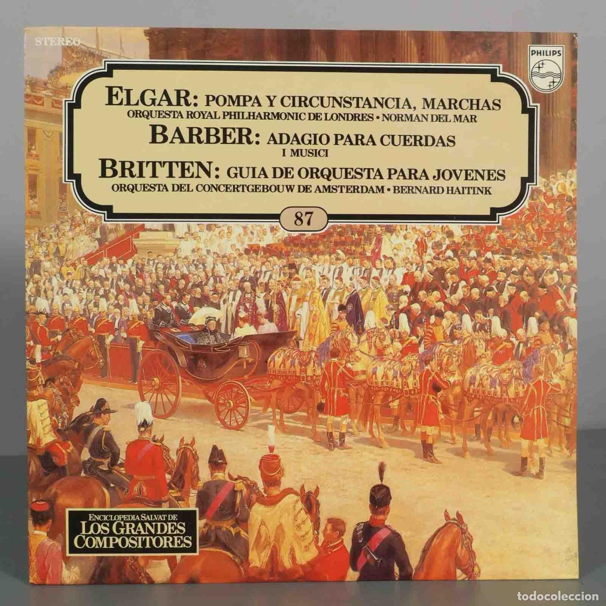 Discos de vinilo: LP. Elgar: Pompa y circunstancia - Barber: Adagio para cuerdas - Britten: Gu&iacute;a de orquesta para j&oacute;v